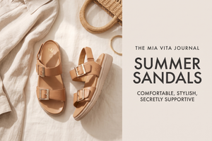 Mia Vita Summer Sandals: Comfortable, Stylish and Secretly Supportive